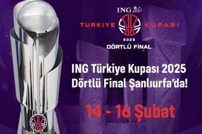 ING Türkiye Kupası Final Four heyecanı Şanlıurfa'da